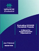 Evaluating HIV/AIDS Prevention Projects: A Manual for Nongovernmental Organizations